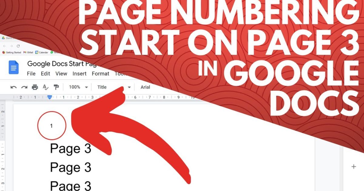 How to Start Page Numbers On Page 3 in Google Docs?