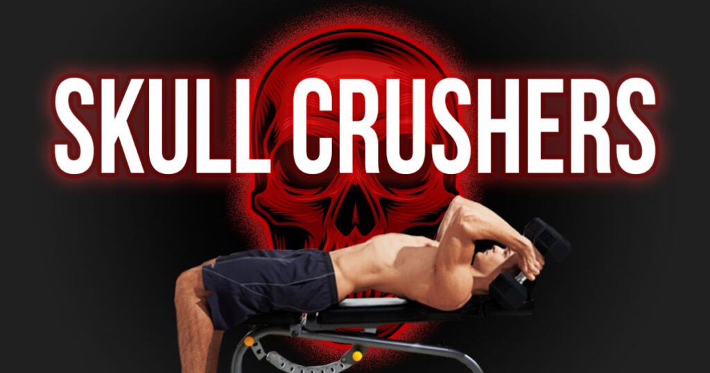 Benefits of Skull Crushers